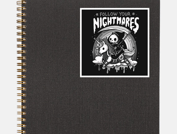 Follow Your Nightmares