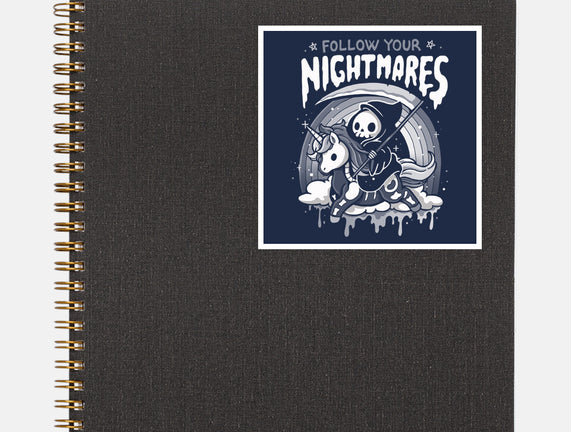 Follow Your Nightmares