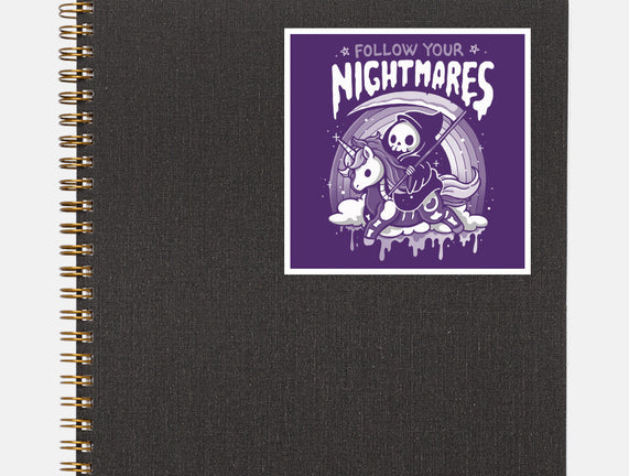Follow Your Nightmares