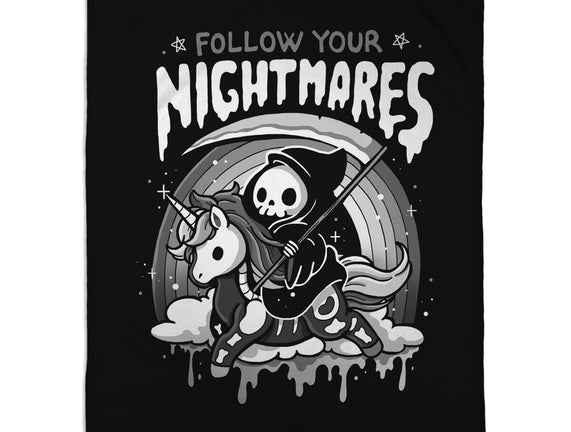 Follow Your Nightmares