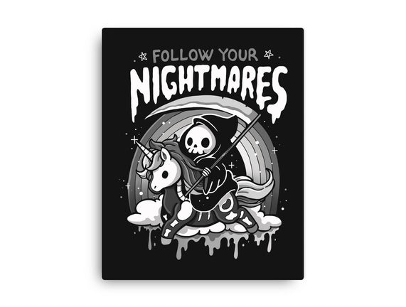 Follow Your Nightmares