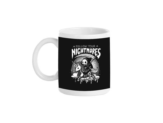Follow Your Nightmares