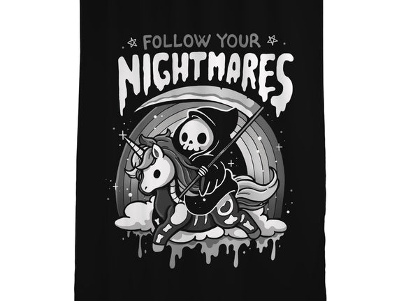 Follow Your Nightmares