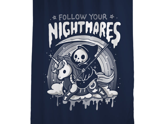 Follow Your Nightmares