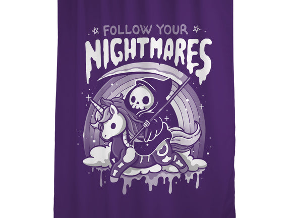 Follow Your Nightmares