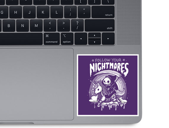 Follow Your Nightmares