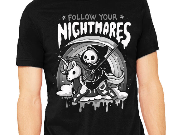 Follow Your Nightmares