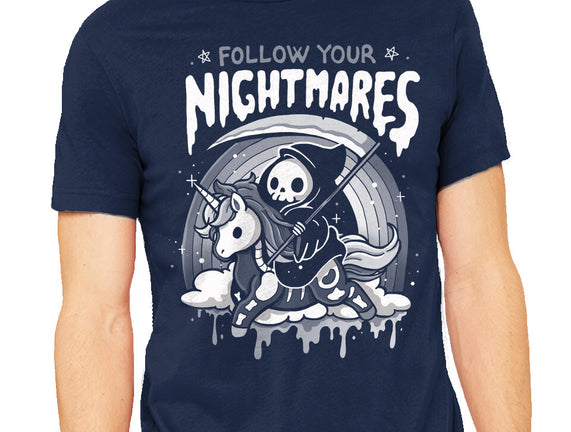 Follow Your Nightmares