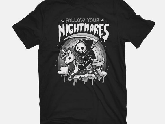Follow Your Nightmares