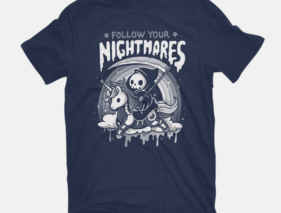 Follow Your Nightmares