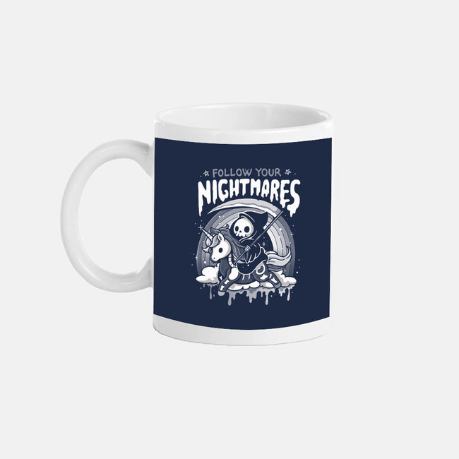 Follow Your Nightmares-None-Mug-Drinkware-Vallina84
