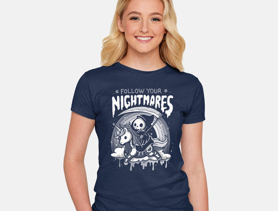 Follow Your Nightmares