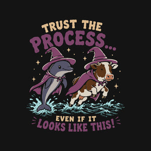 Trust The Process