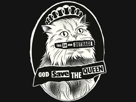 This Is An Outrage Save The Queen