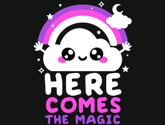 Here Comes The Magic