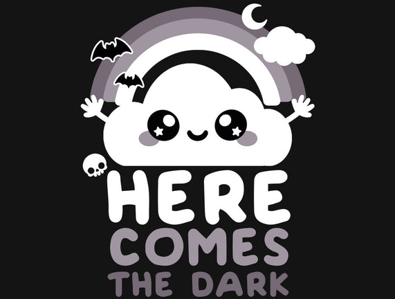 Here Comes The Dark