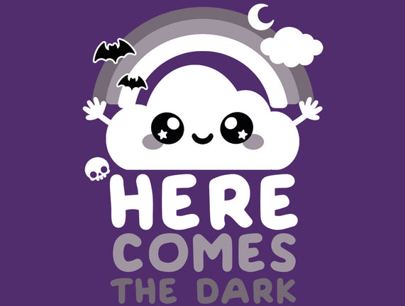 Here Comes The Dark