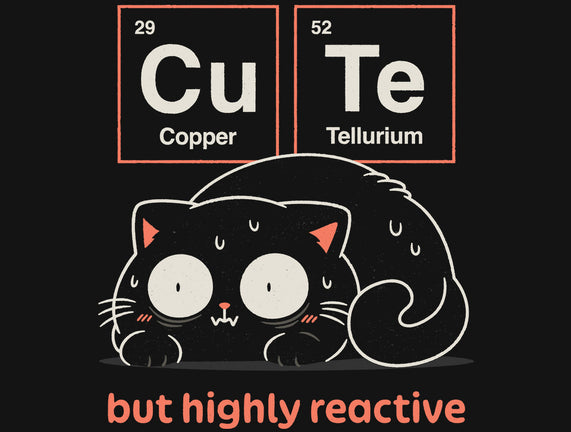 Cute But Highly Reactive