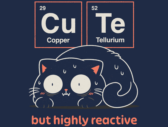 Cute But Highly Reactive