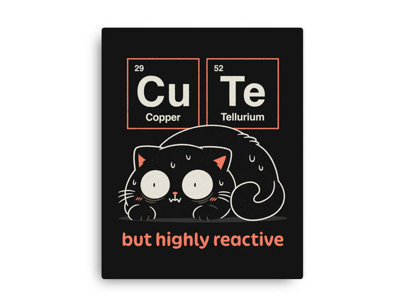 Cute But Highly Reactive