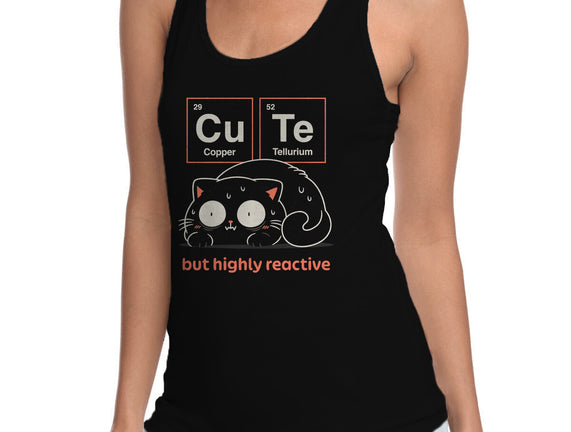 Cute But Highly Reactive