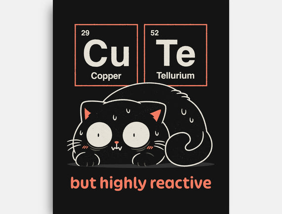 Cute But Highly Reactive