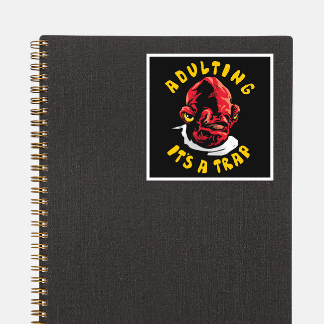 Adulting Its A Trap-None-Glossy-Sticker-arace