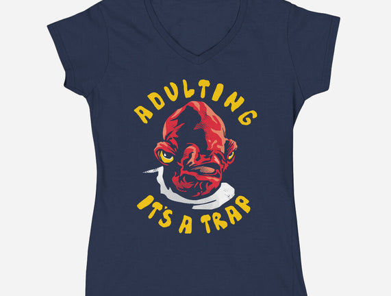 Adulting Its A Trap