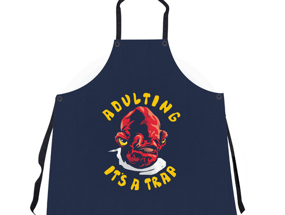 Adulting Its A Trap