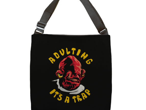 Adulting Its A Trap