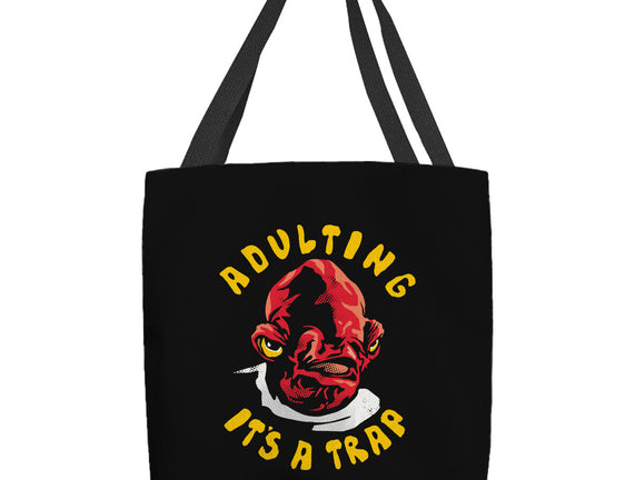 Adulting Its A Trap