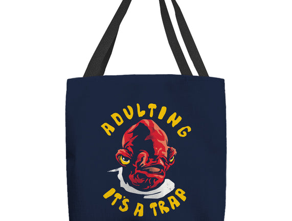 Adulting Its A Trap
