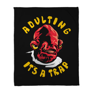 Adulting Its A Trap
