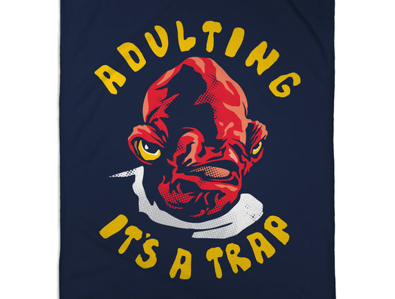 Adulting Its A Trap