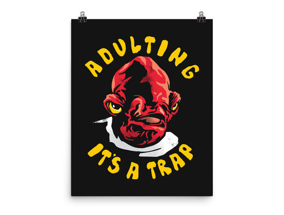 Adulting Its A Trap