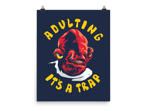 Adulting Its A Trap