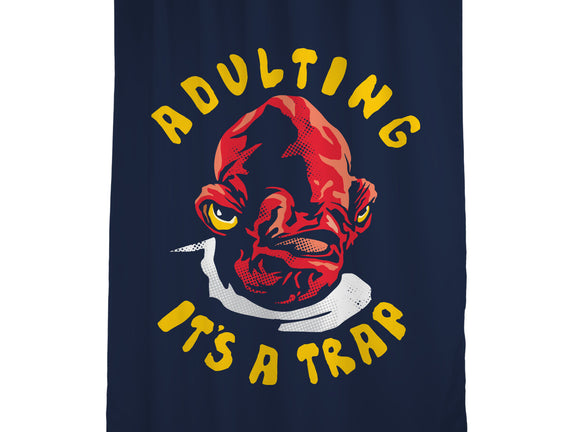 Adulting Its A Trap