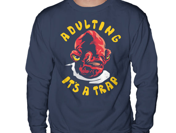 Adulting Its A Trap