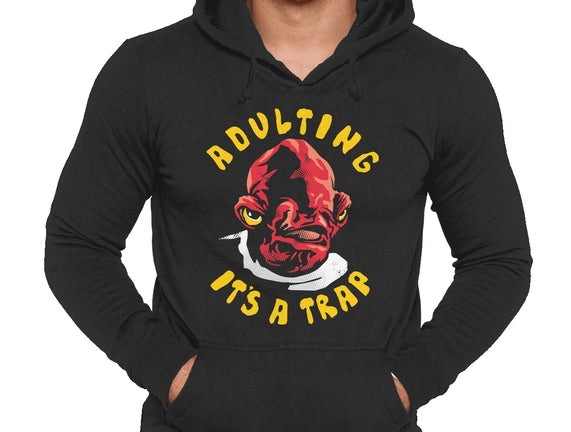 Adulting Its A Trap