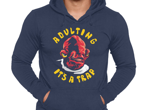 Adulting Its A Trap