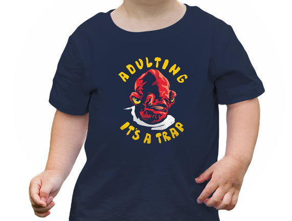 Adulting Its A Trap