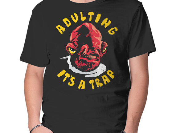 Adulting Its A Trap