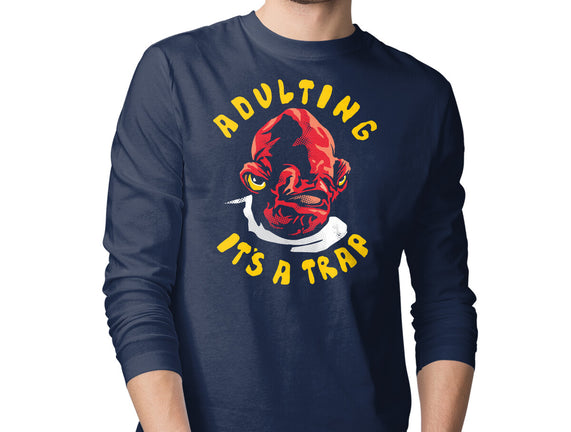 Adulting Its A Trap