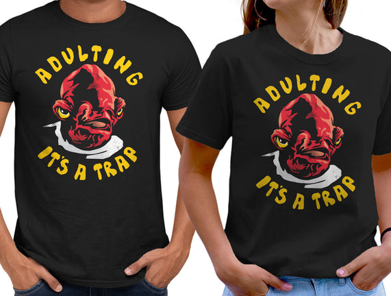 Adulting Its A Trap