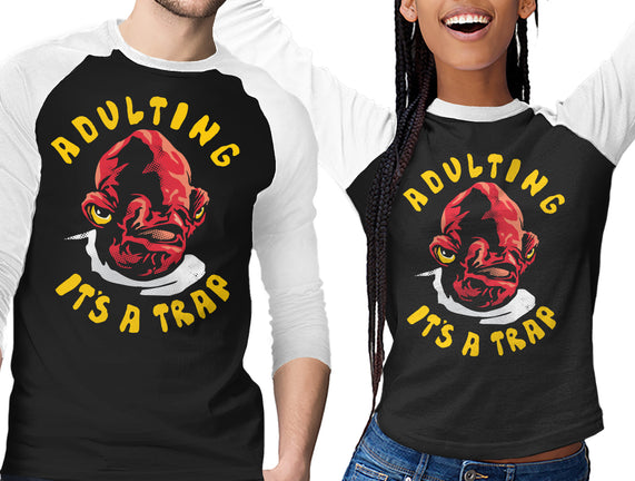 Adulting Its A Trap