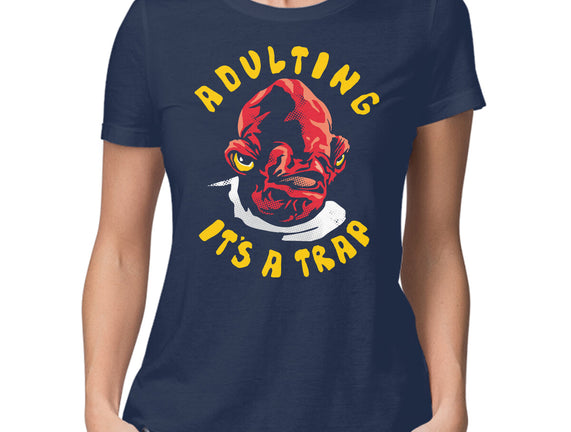 Adulting Its A Trap