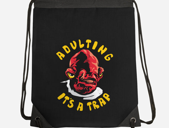 Adulting Its A Trap