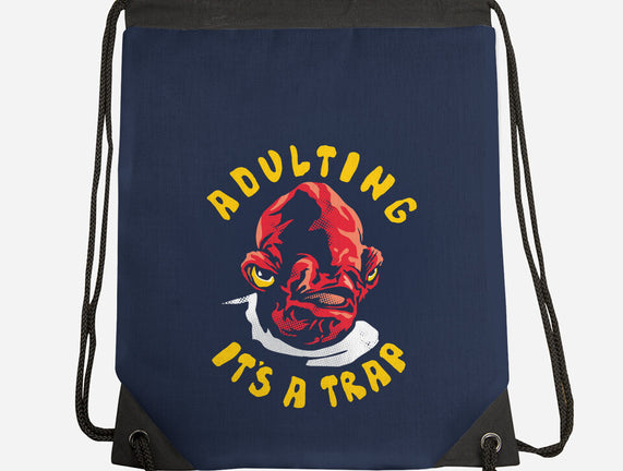 Adulting Its A Trap