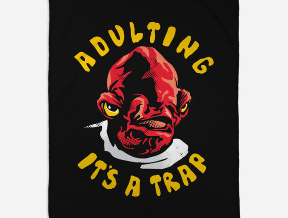 Adulting Its A Trap