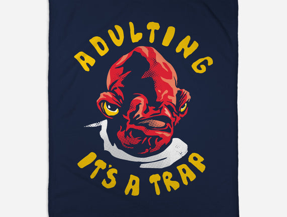 Adulting Its A Trap